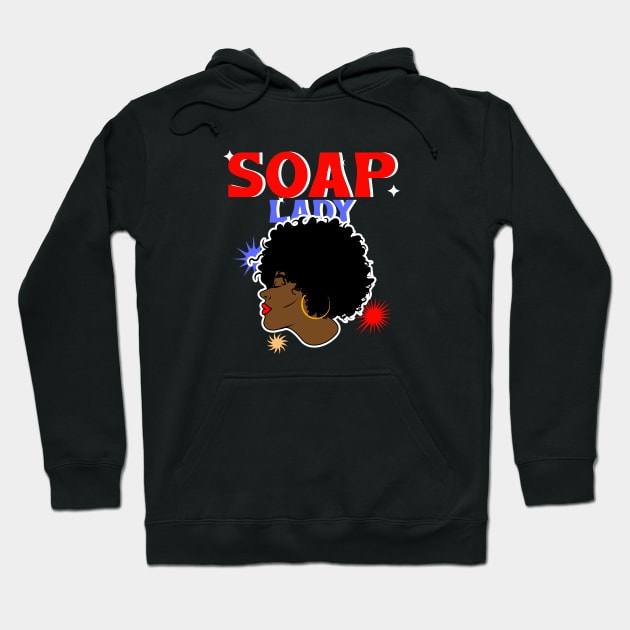 soap lady Hoodie by Ukrr